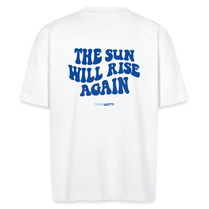 The sun will rise again - weiß